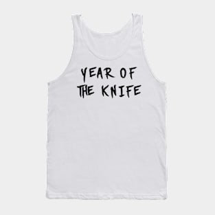 Year Of The Knife Merch Year Of The Knife Tank Top